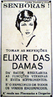 Imagem de uma propaganda de elixir, especfico para mulheres,  veiculada nos anos 1930. Por meio dessa imagem pode-se trabalhar com as especificidades do gnero publicitrio e, tambm, as mudanas ocorridas na lngua portuguesa.  </br></br> Palavras-chave: Gnero textual. Publicidade. Linguagem verbal. Linguagem no verbal. Elixir. 